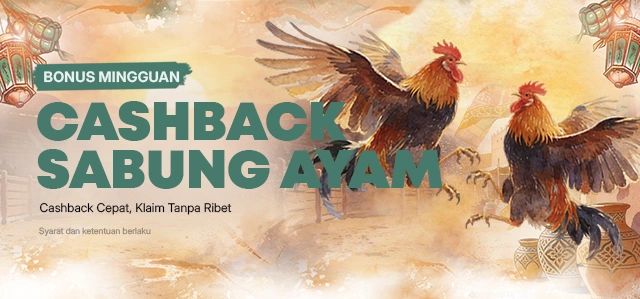 CASHBACK 5% SABUNG AYAM