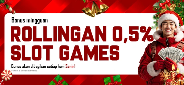 ROLLINGAN SLOT HARIAN & MINGGUAN 0.5%
