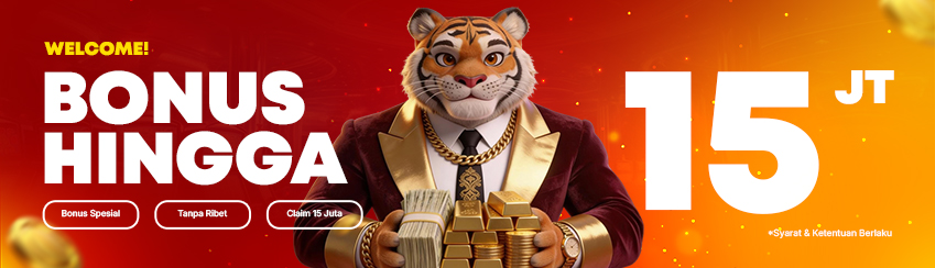 WELCOME BONUS HINGGA 15 JUTA !