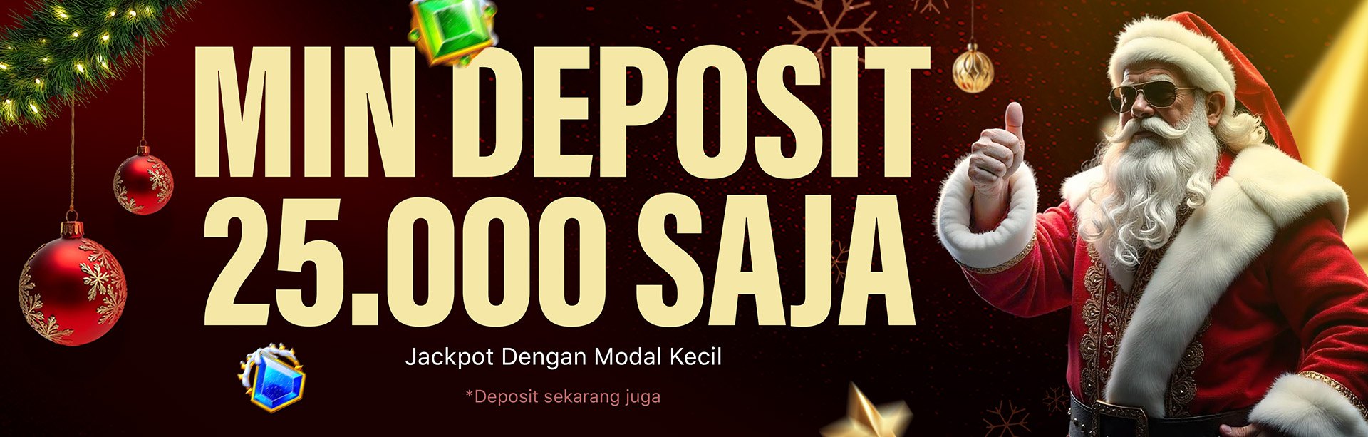 MINIMAL DEPOSIT 25K