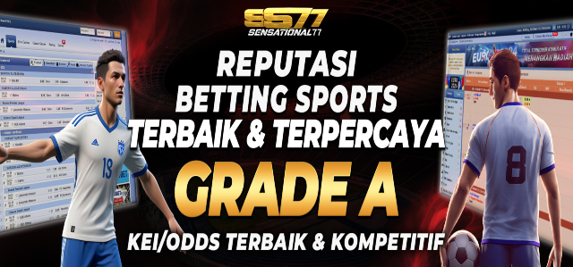 Betting Sport Grade A Kei Odds Pasti Bagus!